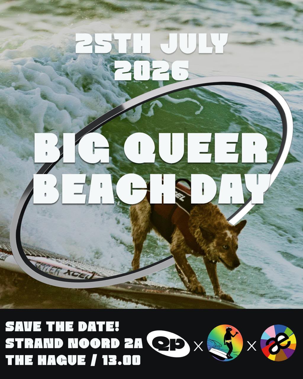 Invitation for Big Queer Beach Day on 25th July 2026 at Strand Noord 2A, The Hague, starting at 13.00. Presented in collaboration with De Queer Surfclub and The Faem.✨